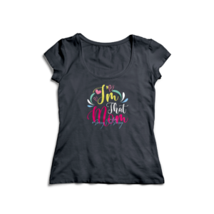 T-Shirts I Am That Mom