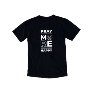 T-Shirts Pray More