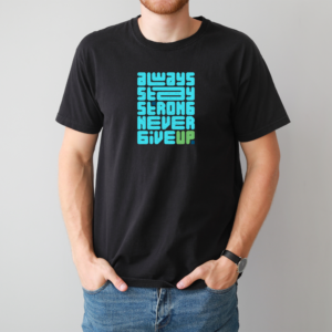 T-Shirts Stay Strong