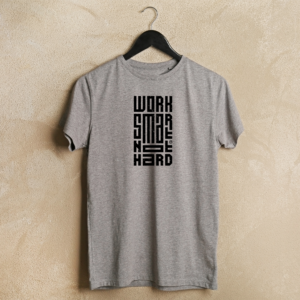 T-Shirts Work Smart
