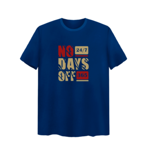 T-Shirts No Days Off