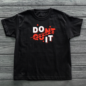 T-Shirts Don't Quit