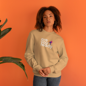 Sweatshirt " Are You Ready"