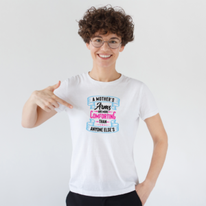 T-shirts Mother's Arm