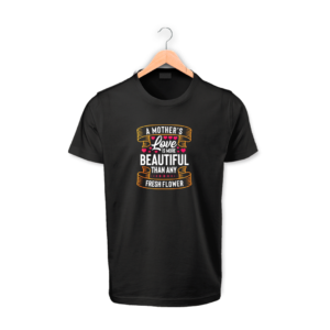 T-shirts Mother's Love